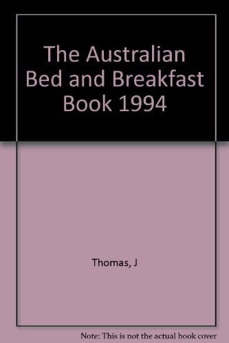 Australian Bed and Breakfast Book, 1994