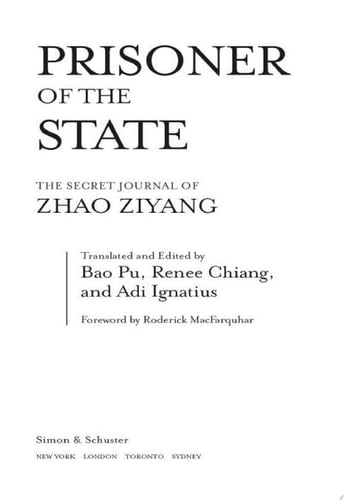Prisoner of the State The Secret Journal of Premier Zhao Ziyang