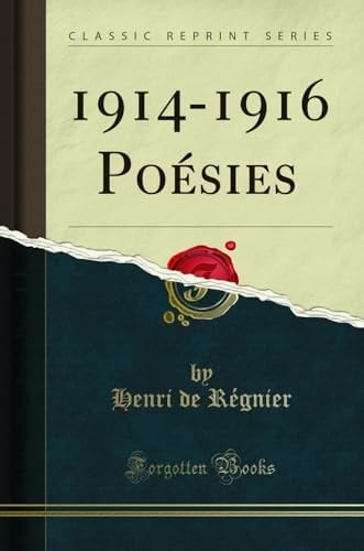 1914-1916 Poésies (Classic Reprint) (French Edition)