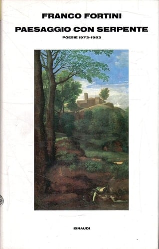 Paesaggio con serpente: Versi 1973-1983