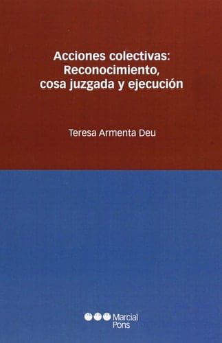 Acciones colectivas reconocimiento, cosa juzgada y ejecución