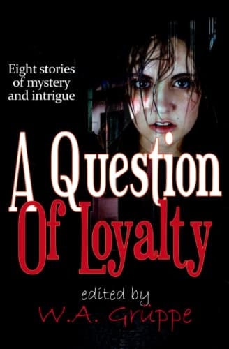 A Question of Loyalty