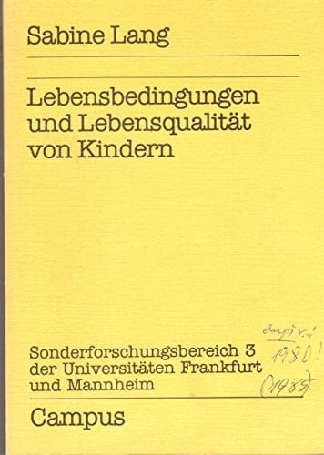 Lebensbedingungen und Lebensqualität von Kindern
