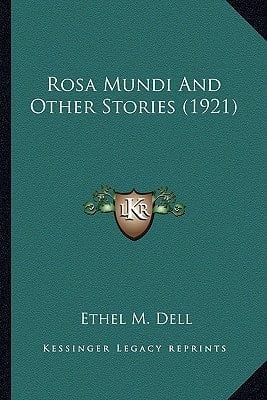 Rosa Mundi And Other Stories (1921)