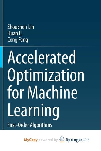 Accelerated Optimization for Machine Learning: First-Order Algorithms