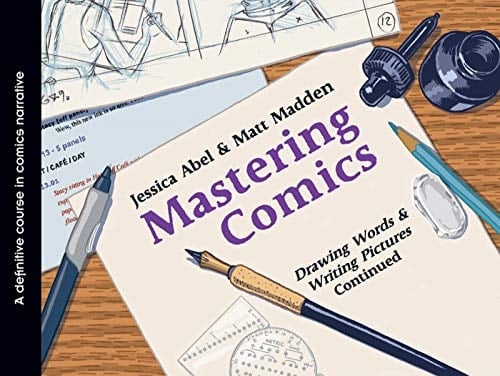 Mastering Comics Drawing Words & Writing Pictures Continued