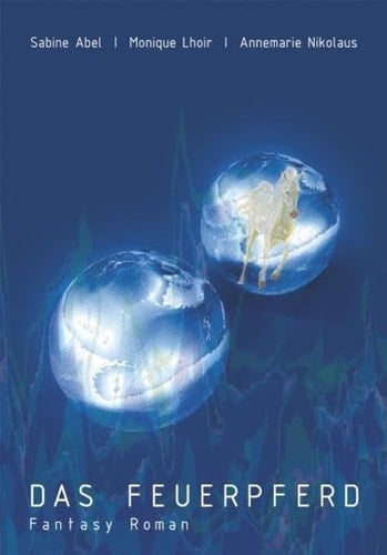 Das Feuerpferd Fantasy-Roman