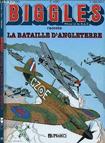 BATAILLE D'ANGLETERRE (LA) (BIGGLES ANCIENNE EDITION, 4) (French Edition)