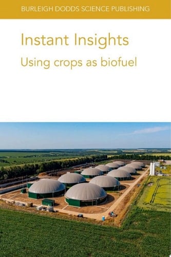 Instant Insights: Using crops as biofuel