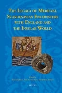 The Legacy of Medieval Scandinavian Encounters with England and the Insular World