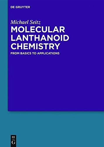 Molecular Lanthanoid Chemistry From Basics to Applications