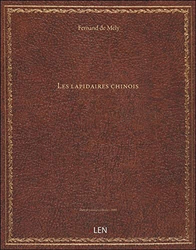 Les lapidaires de l'antiquité et du moyen-âge. 1, Les lapidaires chinois / introduction, texte et tr