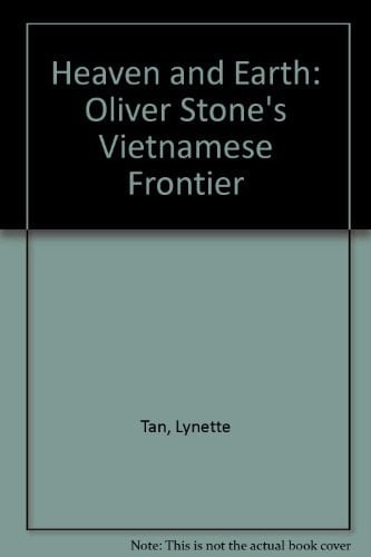 Heaven and Earth Oliver Stone's Vietnamese Frontier