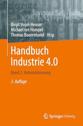 Handbuch Industrie 4.0 Band 2: Automatisierung