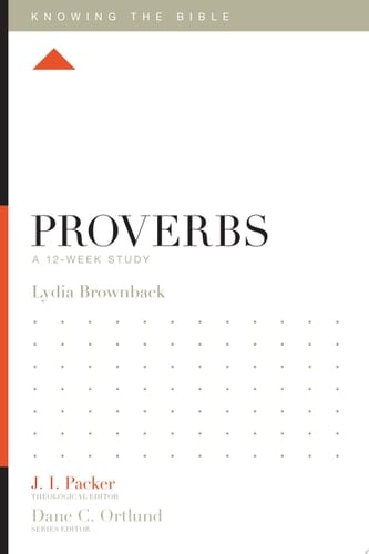 Proverbs A 12-Week Study