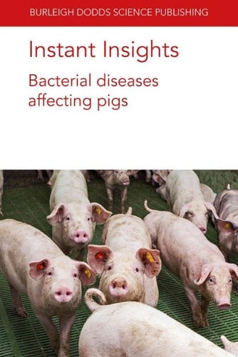 Instant Insights: Bacterial diseases affecting pigs