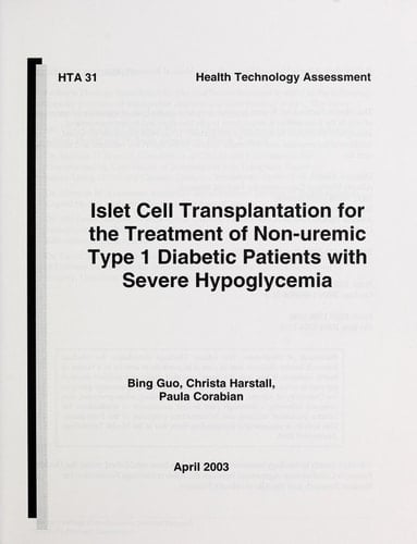 Islet Cell Transplantation for the Treatment of Non-uremic Type 1 Diabetic Patients with Severe Hypoglycemia