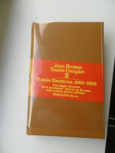 Teatre complet II.: (Poesia escènica1955-1958) (Clàssics Catalans Segle XX) (Catalan Edition)