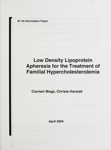 Low Density Lipoprotein Apheresis for the Treatment of Familial Hypercholesterolemia