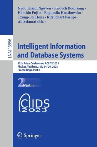 Intelligent Information and Database Systems 15th Asian Conference, ACIIDS 2023, Phuket, Thailand, July 24–26, 2023, Proceedings, Part II