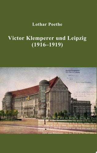 Victor Klemperer und Leipzig (1916-1919)