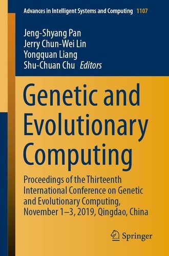 Genetic and Evolutionary Computing Proceedings of the Thirteenth International Conference on Genetic and Evolutionary Computing, November 1–3, 2019, Qingdao, China