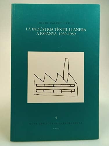 La indústria tèxtil llanera a Espanya, 1939-1959