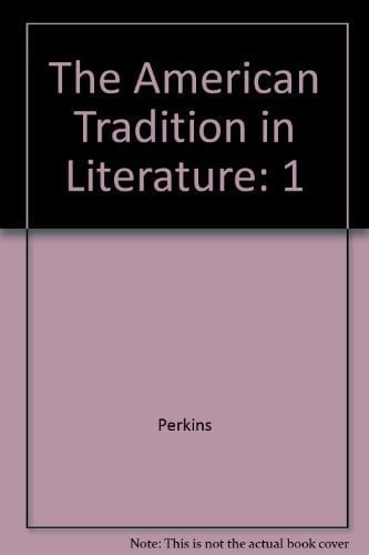 The American Tradition in Literature (Volume I) with Ariel American