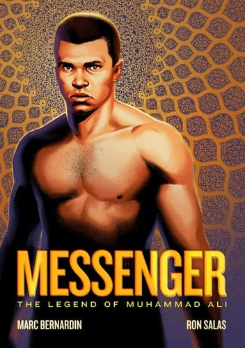 Messenger The Legend of Muhammad Ali