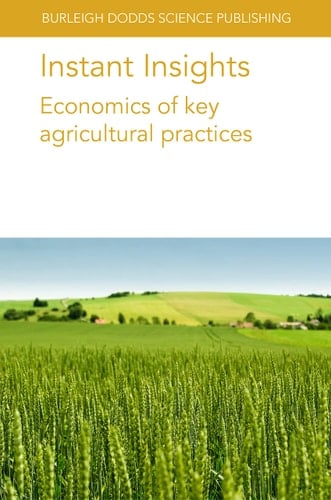 Instant Insights: Economics of Key Agricultural Practices