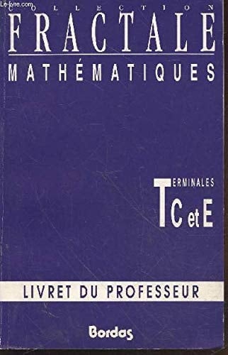 Mathématiques Terminales C et E