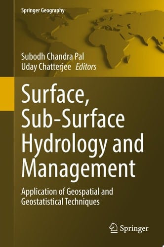 Surface, Sub-Surface Hydrology and Management