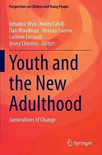 Youth and the New Adulthood Generations of Change