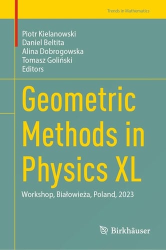Geometric Methods in Physics XL Workshop, Białowieża, Poland, 2023