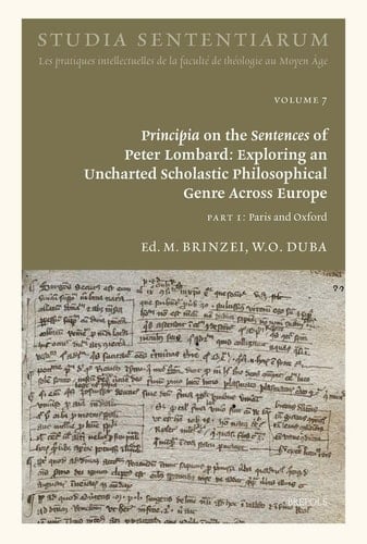 Principia on the Sentences of Peter Lombard Exploring an Uncharted Scholastic Philosophical Genre Across Europe