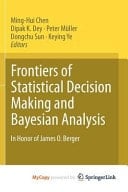 Frontiers of Statistical Decision Making and Bayesian Analysis In Honor of James O. Berger