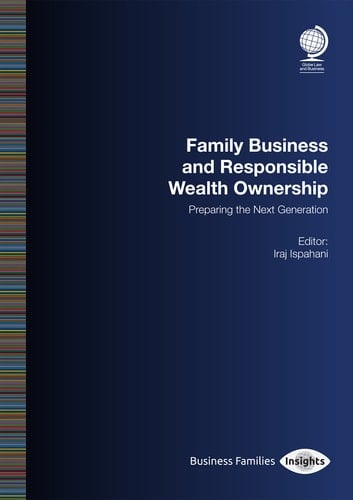 Family Business and Responsible Wealth Ownership Preparing the Next Generation