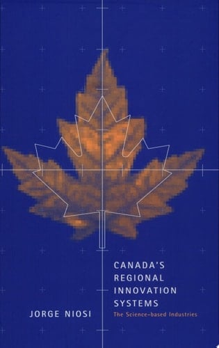 Canada's Regional Innovation System The Science-based Industries