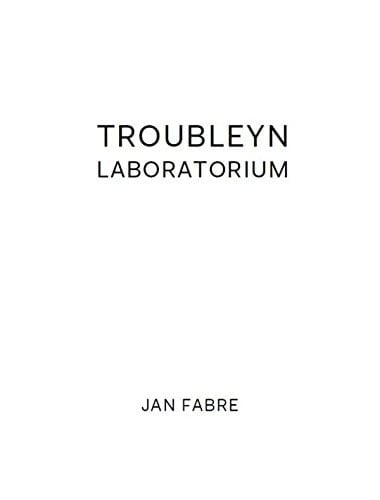 Troubleyn/Laboratorium Jan Fabre