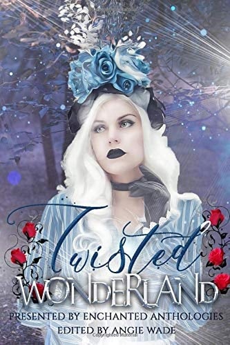 Twisted Wonderland An Enchanted Anthology
