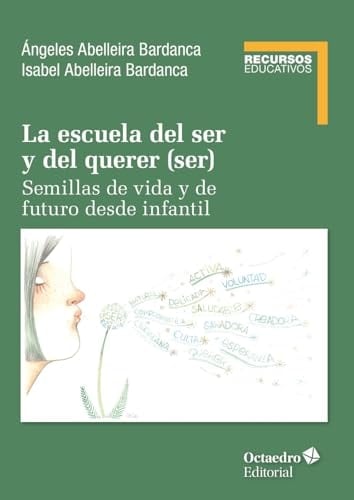 La escuela del ser y del querer (ser)