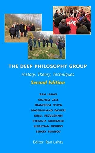 The Deep Philosophy Group (2nd Edition) History, Theory, Techniques