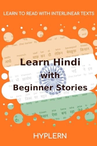 Learn Hindi with Beginner Stories: Interlinear Hindi to English