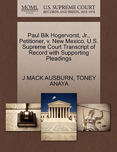 Paul Bik Hogervorst, Jr., Petitioner, v. New Mexico. U.S. Supreme Court Transcript of Record with Supporting Pleadings