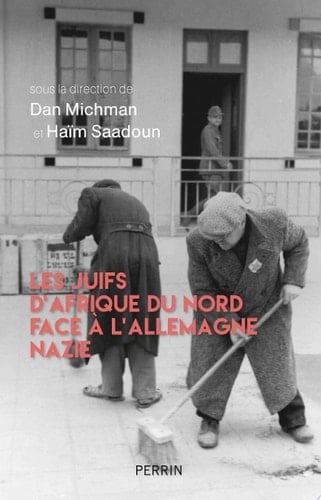 Les juifs d'Afrique du Nord face à l'Allemagne nazie