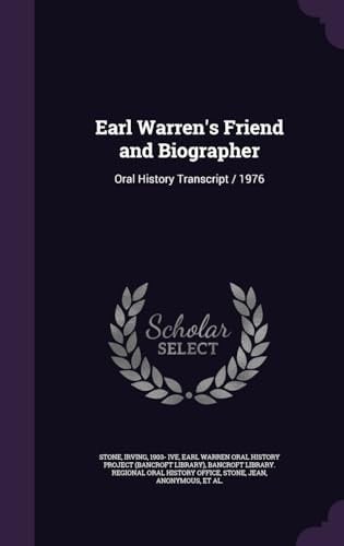 Earl Warren's Friend and Biographer Oral History Transcript / 1976