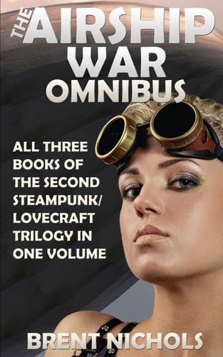 The Airship War Omnibus