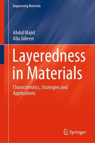 Layeredness in Materials Characteristics, Strategies and Applications