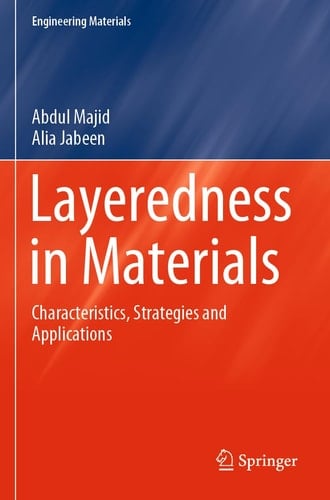 Layeredness in Materials Characteristics, Strategies and Applications