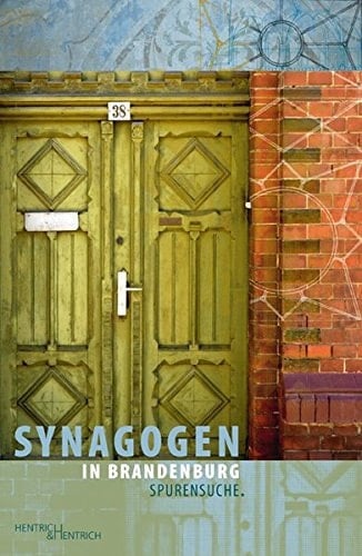 Synagogen in Brandenburg Spurensuche